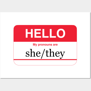 my pronouns are she/they Posters and Art